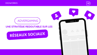 L&#039;advergaming, une stratégie publicitaire redoutable sur les réseaux sociaux